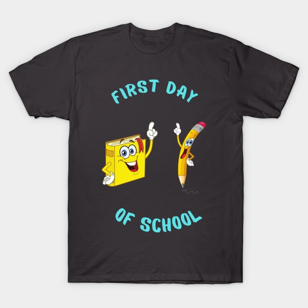 First day of school T-Shirt by My Word Art